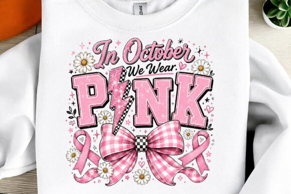Celebrate Awareness: In October We Wear Pink PNG